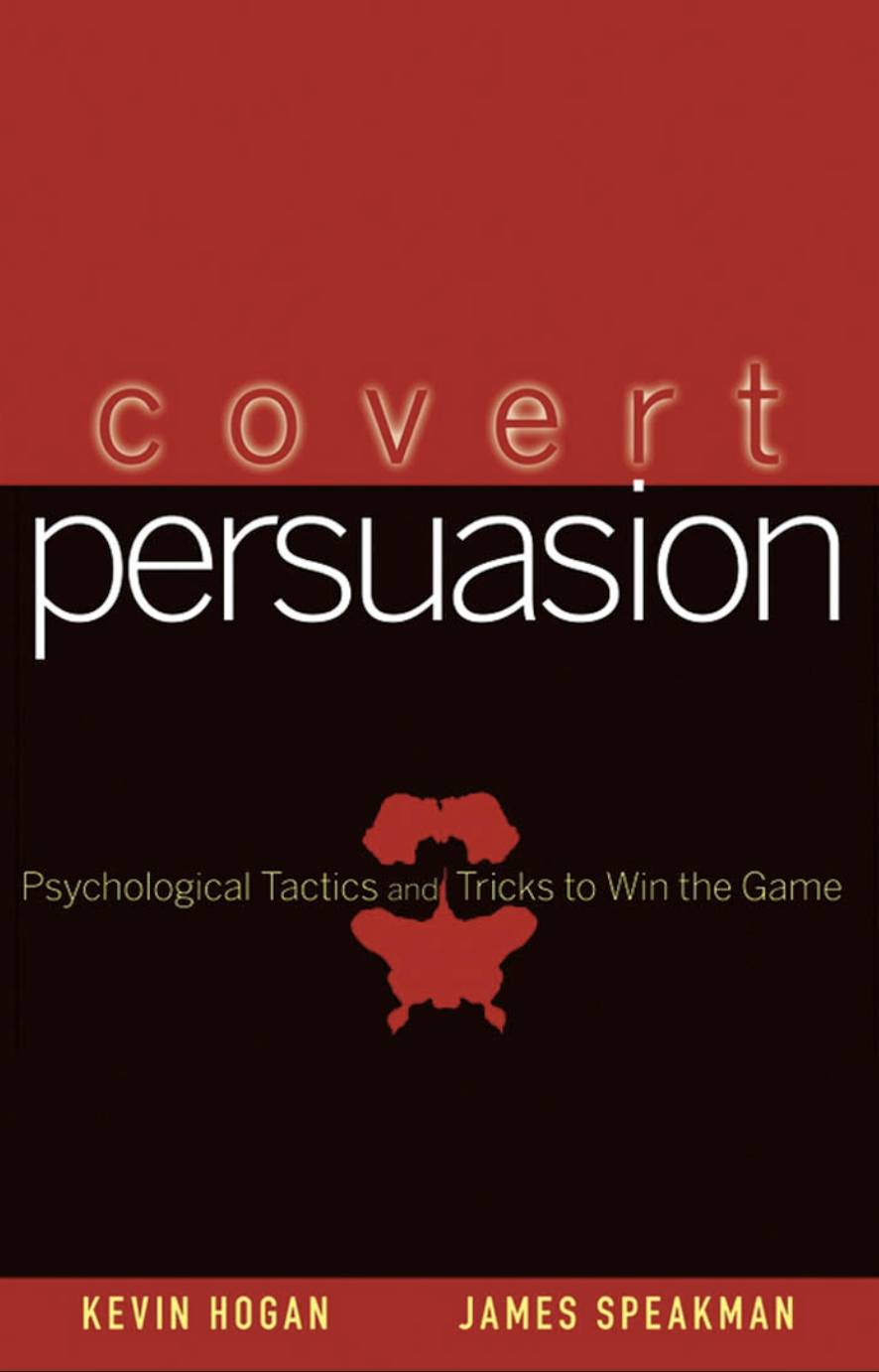 Covert Persuasion Psychological Tactics and Tricks tricks to Win the Game